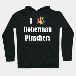 I Heart Doberman Pinschers | I Love Doberman Pinschers Hoodie